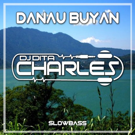 DANAU BUYAN Slowbass (Remix) | Boomplay Music