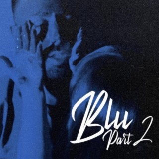 Blu Part II RMX (feat. Ingannno)
