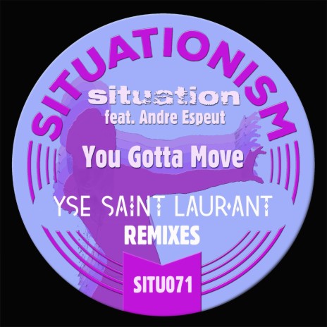 You Gotta Move (Ysl Vocal Remix) ft. Andre Espeut | Boomplay Music