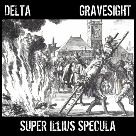 Super Illius Specula ft. Gravesight | Boomplay Music