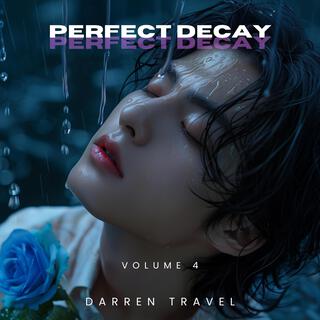 Perfect Decay, Vol. 4