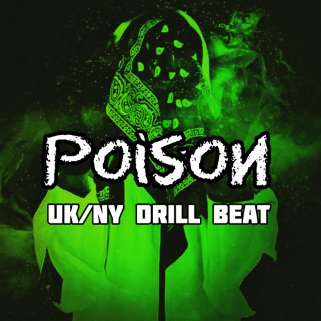 POISON (UK/NY DRILL BEAT) | Boomplay Music