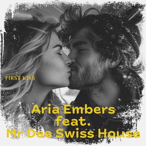 First Kiss (Radio Edit) ft. Aria Embers