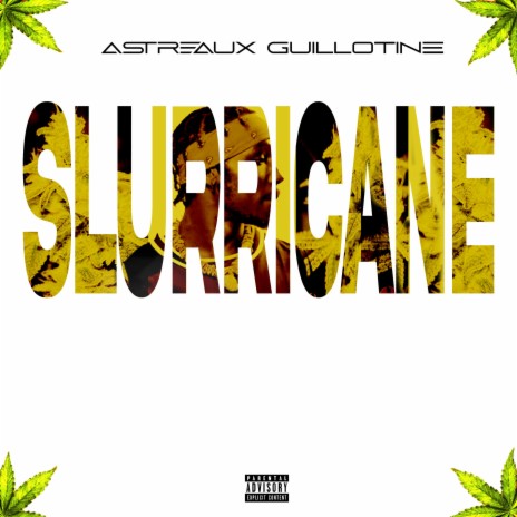 Slurricane | Boomplay Music