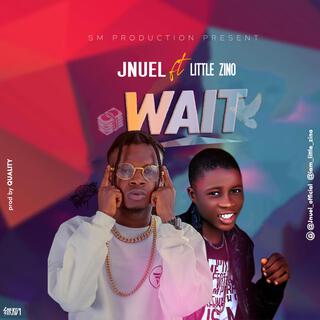 Wait ft. Little zino lyrics | Boomplay Music