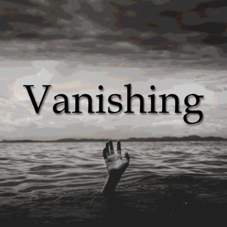 Vanishing | Boomplay Music
