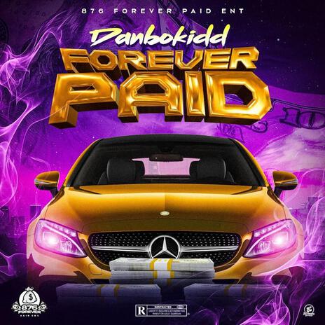 Forever Paid | Boomplay Music