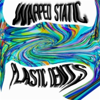 Warped Static