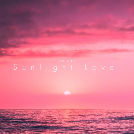 Sunlight Love | Boomplay Music