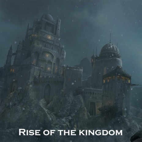 Rise of the kingdom