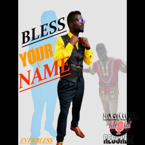 Bless your name | Boomplay Music