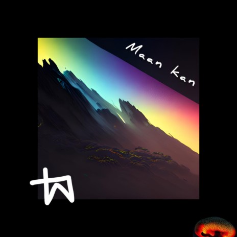 Maan Kan | Boomplay Music