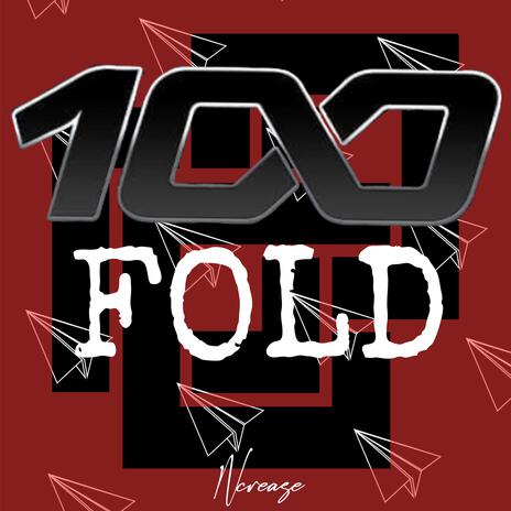 100 Fold | Boomplay Music