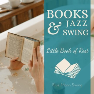 Books & Jazz Swing - Little Book of Rest