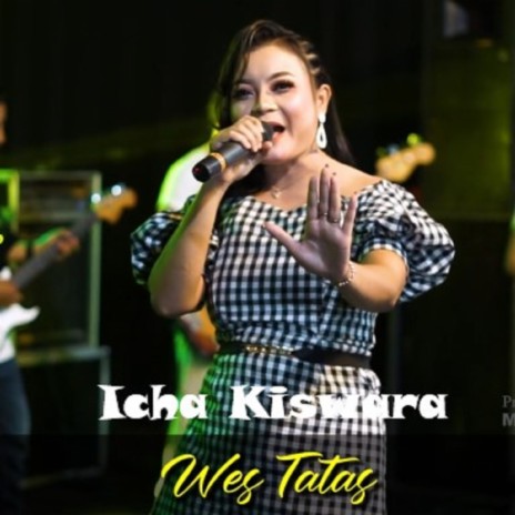 Wes Tatas ft. Icha Kiswara | Boomplay Music