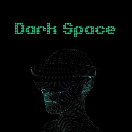 Dark Space | Boomplay Music