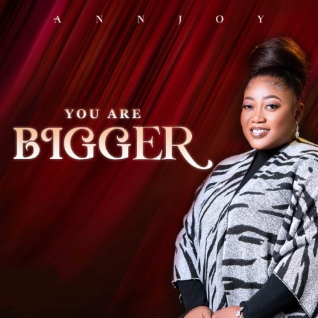 You Are Bigger | Boomplay Music