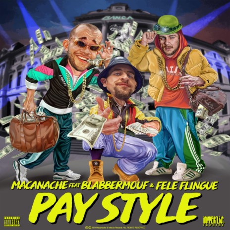 Pay Style (feat. BlabberMouf & Félé Flingue) | Boomplay Music