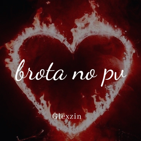 Brota no PV | Boomplay Music