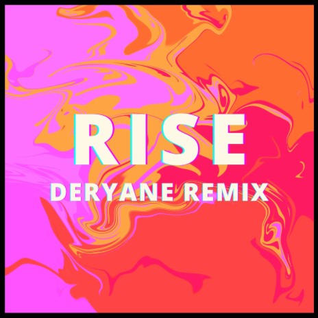 Rise (Deryane Remix) | Boomplay Music