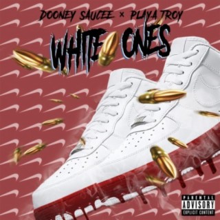 WHITE ONES (feat. Playa Troy)