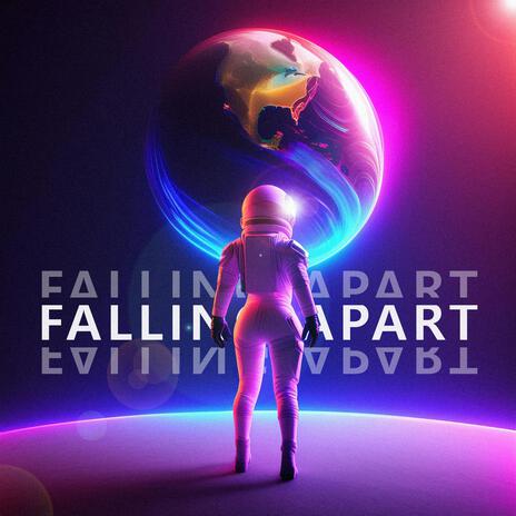 Falling Apart | Boomplay Music