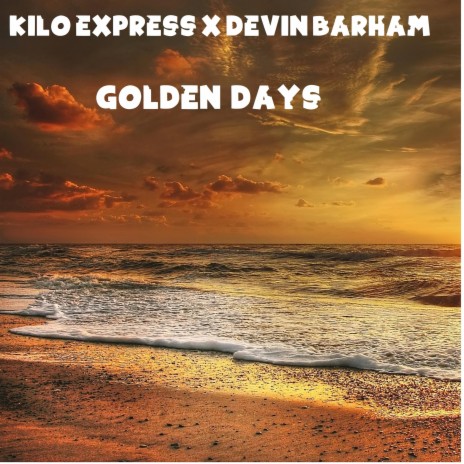 Golden Days ft. Devin Barham | Boomplay Music
