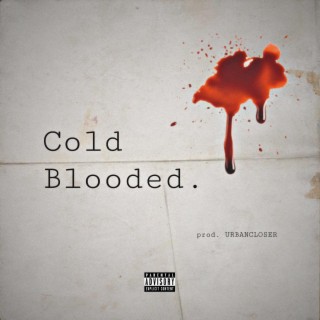 Cold Blooded lyrics | Boomplay Music