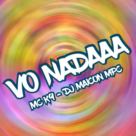 Vô Nadaaa ft. Dj Maicon Mpc | Boomplay Music