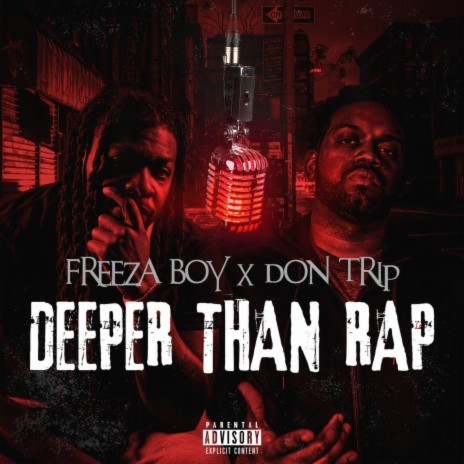 Deeper than Rap ft. Don Trip | Boomplay Music