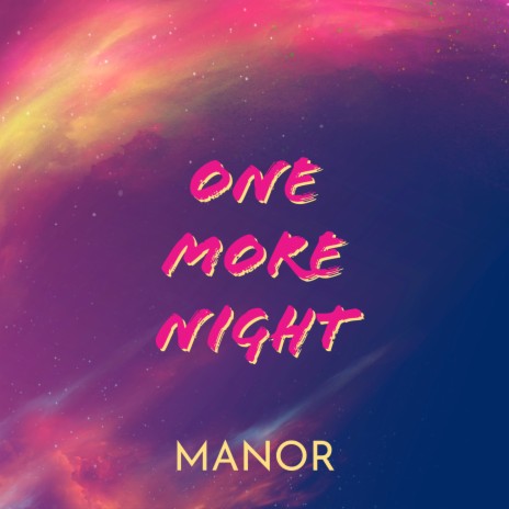 One More Night | Boomplay Music