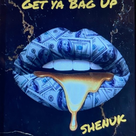 Get Ya Bag Up | Boomplay Music