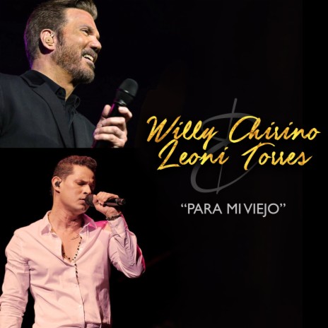 Para Mi Viejo ft. Leoni Torres | Boomplay Music