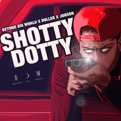 Dotty Shotty ft. Doller 🅴 | Boomplay Music