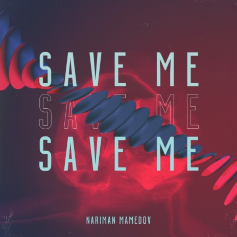 Save Me | Boomplay Music