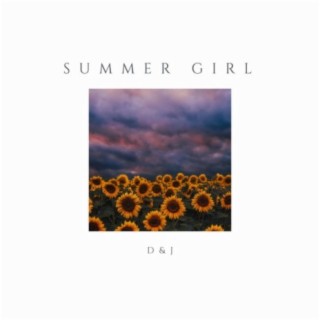 Summer Girl (feat. Daksh)
