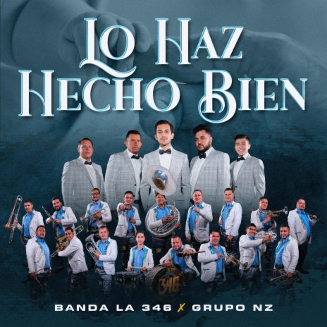 Lo Haz Hecho Bien ft. Grupo NZ | Boomplay Music