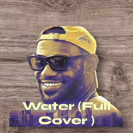 Water - Full Cover | Boomplay Music