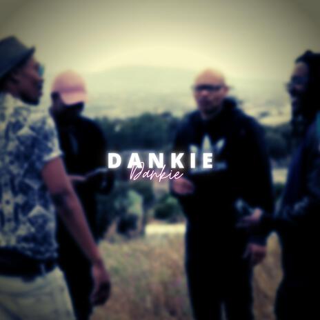 Dankie ft. Salt The God, Earl, Yung Trigo & MrEmzet