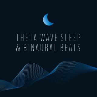 Theta Wave Sleep & Binaural Beats: Deep Relaxation, Insomnia Relief, Tranquil Sleep Therapy