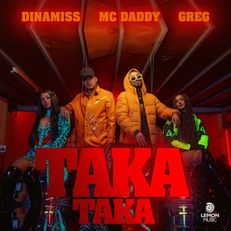 Taka Taka ft. Mc Daddy & Greg | Boomplay Music