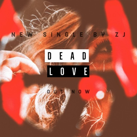 DEAD LOVE | Boomplay Music