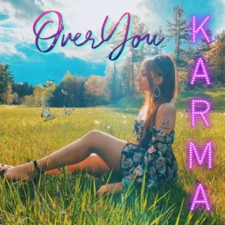 Over You (Karma) lyrics | Boomplay Music