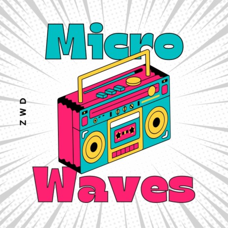 Micro Waves | Boomplay Music