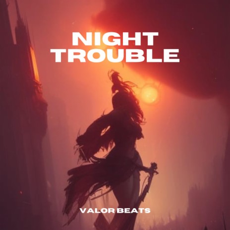 Night Trouble | Boomplay Music
