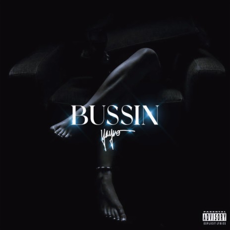 Bussin | Boomplay Music