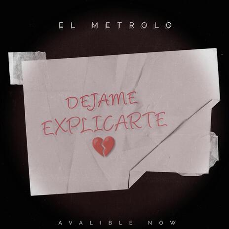 Dejame Explicarte | Boomplay Music