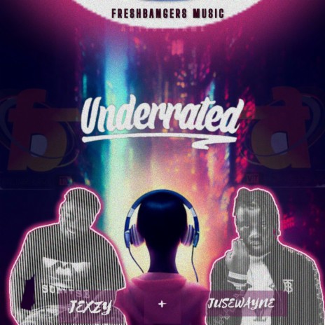 Underrated ft. Jexzy & Jusewayne Oteny | Boomplay Music