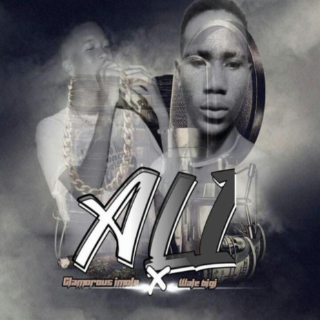 Ali (feat. Wale bigi) | Boomplay Music