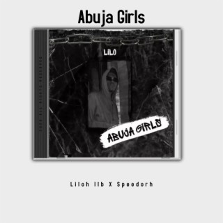 Abuja Girls (feat. Speedorh)